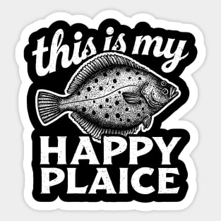 This Is My Happy Plaice Sticker